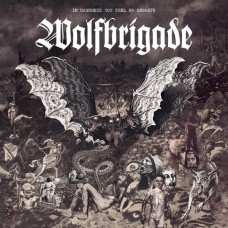 Wolfbrigade – In Darkness You Feel No Regrets